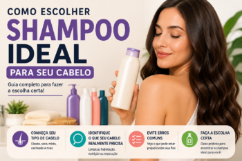 Como escolher o shampoo ideal para seu cabelo
