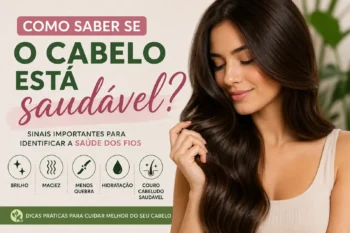 Como saber se o cabelo está saudável