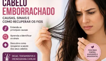 Cabelo emborrachado: causas, sinais e como recuperar os fios