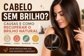 Cabelo sem brilho: causas e como recuperar o brilho natural