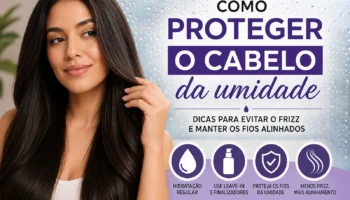 Como proteger o cabelo da umidade: dicas para evitar frizz e manter os fios alinhados