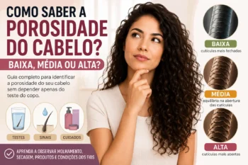 Como saber a porosidade do cabelo? Guia para identificar baixa, média ou alta porosidade