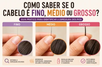 Como saber se o cabelo é fino, médio ou grosso? Guia prático