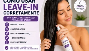 Como Usar Leave-in Corretamente: Guia Completo para os Cabelos