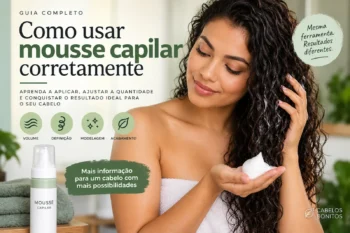 Como Usar Mousse Capilar Corretamente: Guia Completo