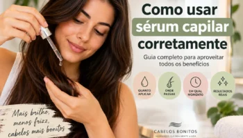 Como Usar Sérum Capilar Corretamente: Guia Completo